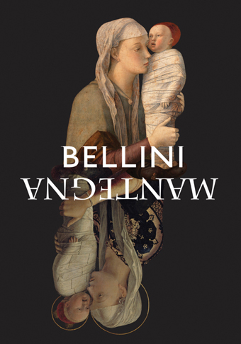 BELLINI / MANTEGNA. Two Masterpieces Compared