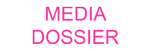 Media dossier